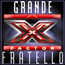 Grande Fratello - X-Factor